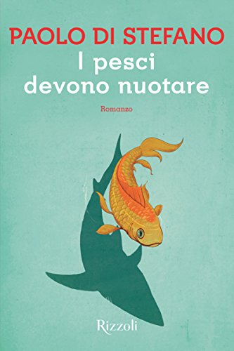 I pesci devono nuotare Andrea Di Stefano