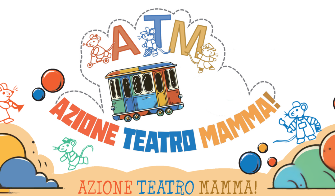 ATM - Azione Teatro Mamma